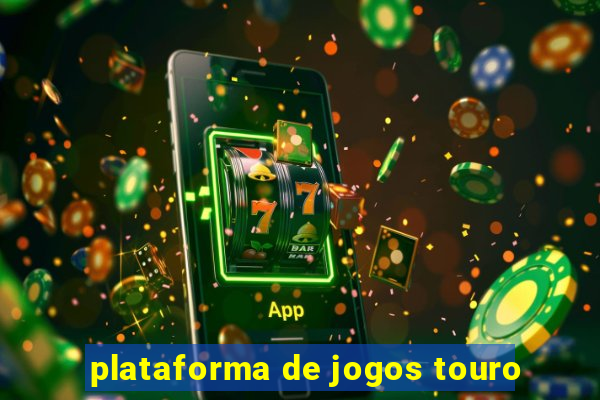 plataforma de jogos touro